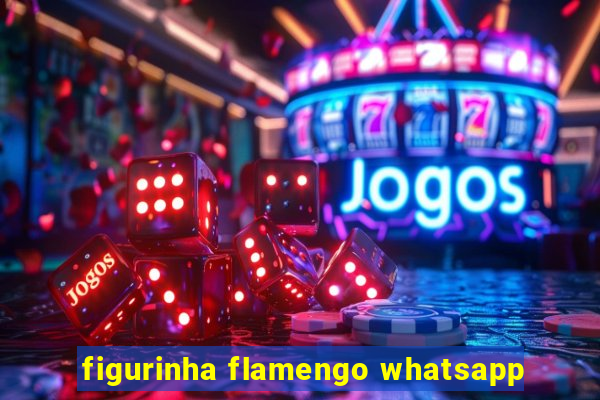 figurinha flamengo whatsapp